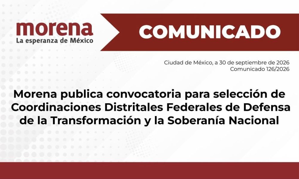 Morena lanza convocatoria para coordinaciones distritales federales