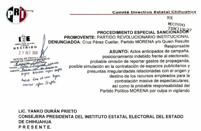 PRI Chihuahua denuncia ante el IEE a Cruz Pérez Cuéllar y Morena por presuntos actos anticipados de campaña