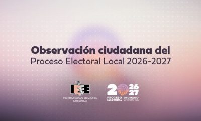 IEE Chihuahua establece normas para el Proceso Electoral Local 2026-2027